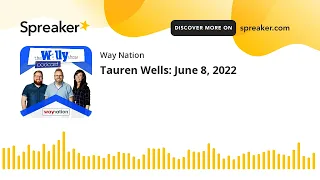 Tauren Wells: June 8, 2022