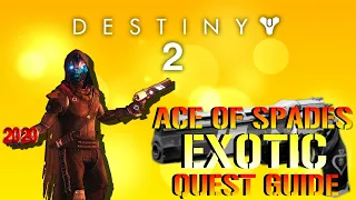 Destiny 2: How To Get The Exotic ACE OF SPADES! In 2020 (Caydes Will Full Quest Guide)