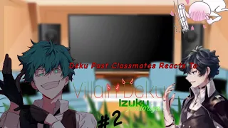 • | Deku Classmates Reacts To Villain Deku 😈• | MY AU? • |read desc💕|• 2/3