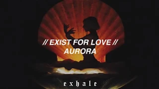 AURORA - Exist For Love (Traducida al español)