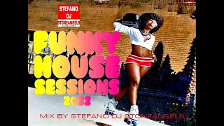 FUNKY HOUSE SESSION SUMMER 2022 MIX BY STEFANO DJ STONEANGELS #funkyhouse #discohouse #djset