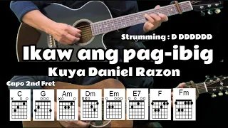 Ikaw ang pag-ibig | Kuya Daniel Razon (Lyrics, chords & strumming pattern) #mcgisong