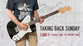 Taking Back Sunday - Liar (It Takes One To Know One) [Guitar Cover]