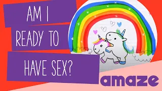 Am I Ready To Have Sex? #AskAMAZE