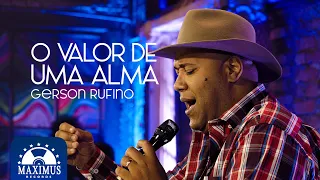 Gerson Rufino - O Valor de Uma Alma (Music Video) #musicagospel #youtube