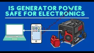 Is Generator Power Safe For Electronics