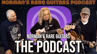 Norman's Rare Guitars, The Podcast | Jason Scheff - Jason Sinay - Mark Mackay