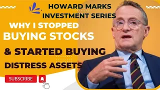 Howard Marks | Why did he stop buying Stocks, Started buying Distress Assets #investing