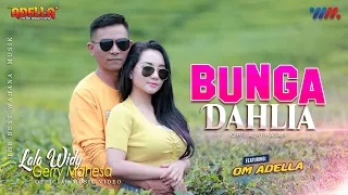 LALA WIDY ft GERRY MAHESA OM ADELLA | BUNGA DAHLIA [LIVE CONCERT WAHANA MUSIK]