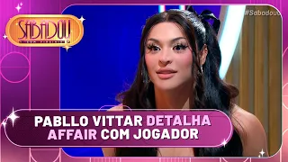 Pabllo Vittar conta detalhes da ficada com jogador de futebol | Sabadou com Virginia (20/04/24)