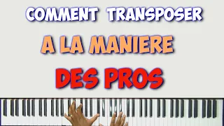 Comment transposer facilement et rapidement au PIANO | PIANO GOSPEL #35