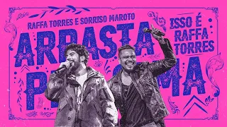 RAFFA TORRES - Arrasta Pra Cima feat. Sorriso Maroto (Video Oficial)