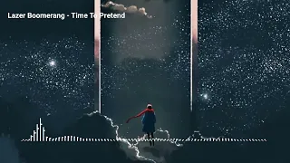 『纯音乐』Lazer Boomerang - Time To Pretend