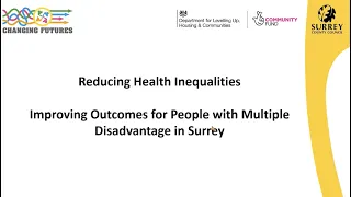 Webinar 30: Reducing Health Inequalities, South East Homelessness and Health Network