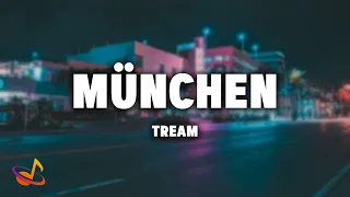 TREAM - MÜNCHEN [Lyrics]