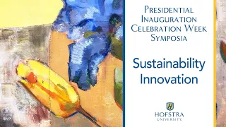Sustainability Innovation - Hofstra University and Our Communities