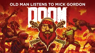 Old Man Listens to MICK GORDON | Doom (Official Soundtrack) (2016) [Reaction reupload]