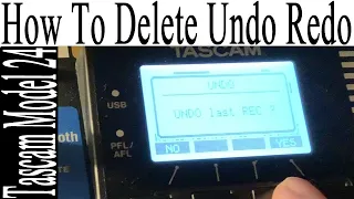 Delete undo redo tascam model 24 /16 / 12