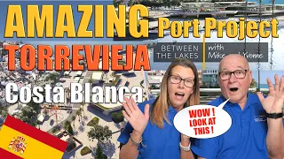 The Amazing 19 million euros Torrevieja Port Project, Costa Blanca Spain - Development in Torrevieja