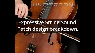 An expressive Cello sound - Design breakdown.