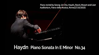 하이든 -  피아노 소나타 마단조 No.34   Haydn - Piano Sonata In E Minor  No.34  20231027 Rome. Seong-Jin Cho