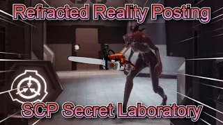 Refracted Reality Posting | SCP Secret Laboratory