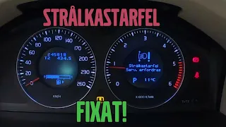 Strålkastarfel, service erfordras på en Volvo! Så här fixar man.