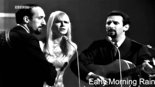 Early Morning Rain - Peter Paul & Mary (With Lyrics Below)