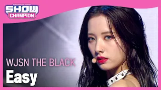 [Show Champion] 우주소녀 더 블랙 - 이지 (WJSN THE BLACK - Easy) l EP.395