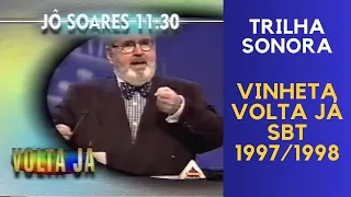 Vinheta Volta Já/Próxima Atração | SBT | 1997/1998 | Trilha Sonora Completa