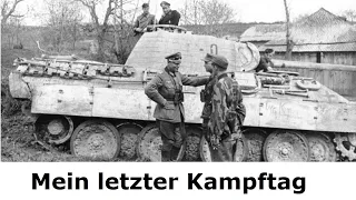 Mein letzter Kampftag 1945 / Panzerbrigade 106 FHH - Panther