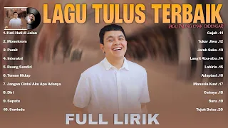Tulus Full Lirik (Full Album) ~ Koleksi Lagu Terbaik Tulus ~ Spotify Top Hits Indonesia 2024