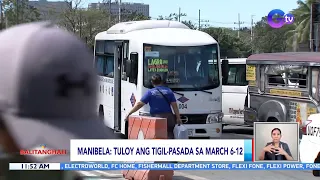 MANIBELA: Nasa 100,000 PUV sa buong bansa ang kasali sa tigil-pasada sa March 6-12 | BT