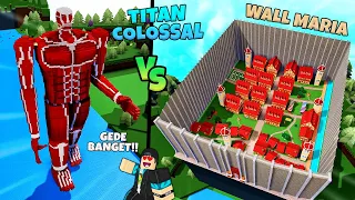 KEREN!! Akankah TITAN COLOSSAL Menghancurkan WALL MARIA Kebanggaan Kita?! 🔥🔥🔥