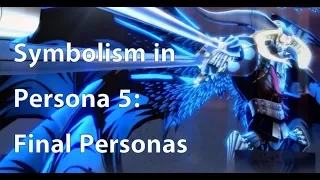 Symbolism in Persona 5: Final Personas