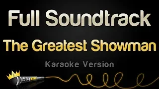 The Greatest Showman - Full Soundtrack (Karaoke)