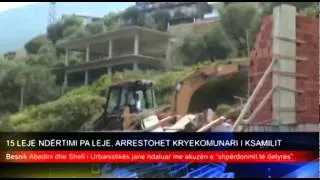 15 LEJE NDËRTIMI PA LEJE, ARRESTOHET KRYEKOMUNARI I KSAMILIT. TEMA TV. 1 TETOR 2014