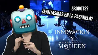 🤖 ¿Robots? ¿Hologramas sobre la pasarela? 👻 #Innovación y #moda: Alexander McQueen 💀