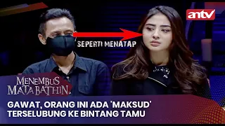 Gawat, Orang Ini Ada 'Maksud' Terselubung ke Bintang Tamu | Menembus Mata Batin Eps 139 Full