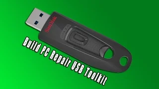 Build PC Repair USB Toolkit