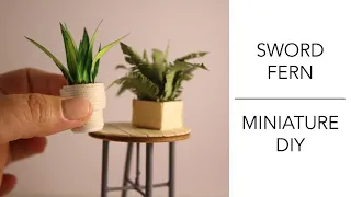 DIY Miniature Tutorial - Sword Fern