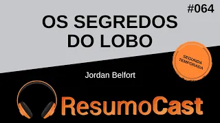 Os Segredos do Lobo - Jordan Belfort | T2#064