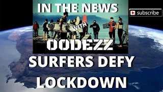 Kommetjie Surfers Defying Lock Down Regulations