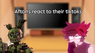 Aftons react to their tiktoks (Au?)