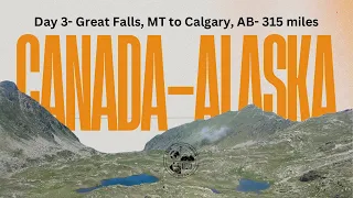 Northbound Escapade: Great Falls, MT to Calgary, Alberta Gateway Adventure!