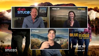 Blue Ridge stars Johnathon Schaech & Sarah Lancaster talk about their new series on Cowboy Way