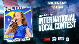 GOLDEN TIME TALENT | 47 Season | Ohanova Polina | Pop vocals