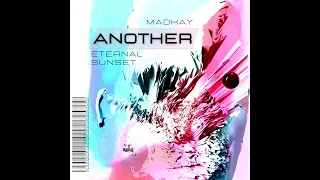 Madkay & Eternal Sunset - Another EP
