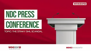 LIVE NOW | Opposition NDC press conference on SML Scandal | WoezorTV Reports