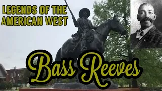 The Most Feared Lawman on the Frontier - Legends of the American West : Bass Reeves